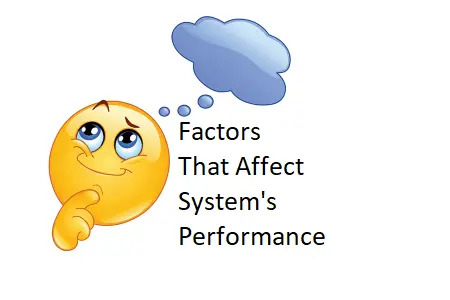 Factors that Affect Performance: